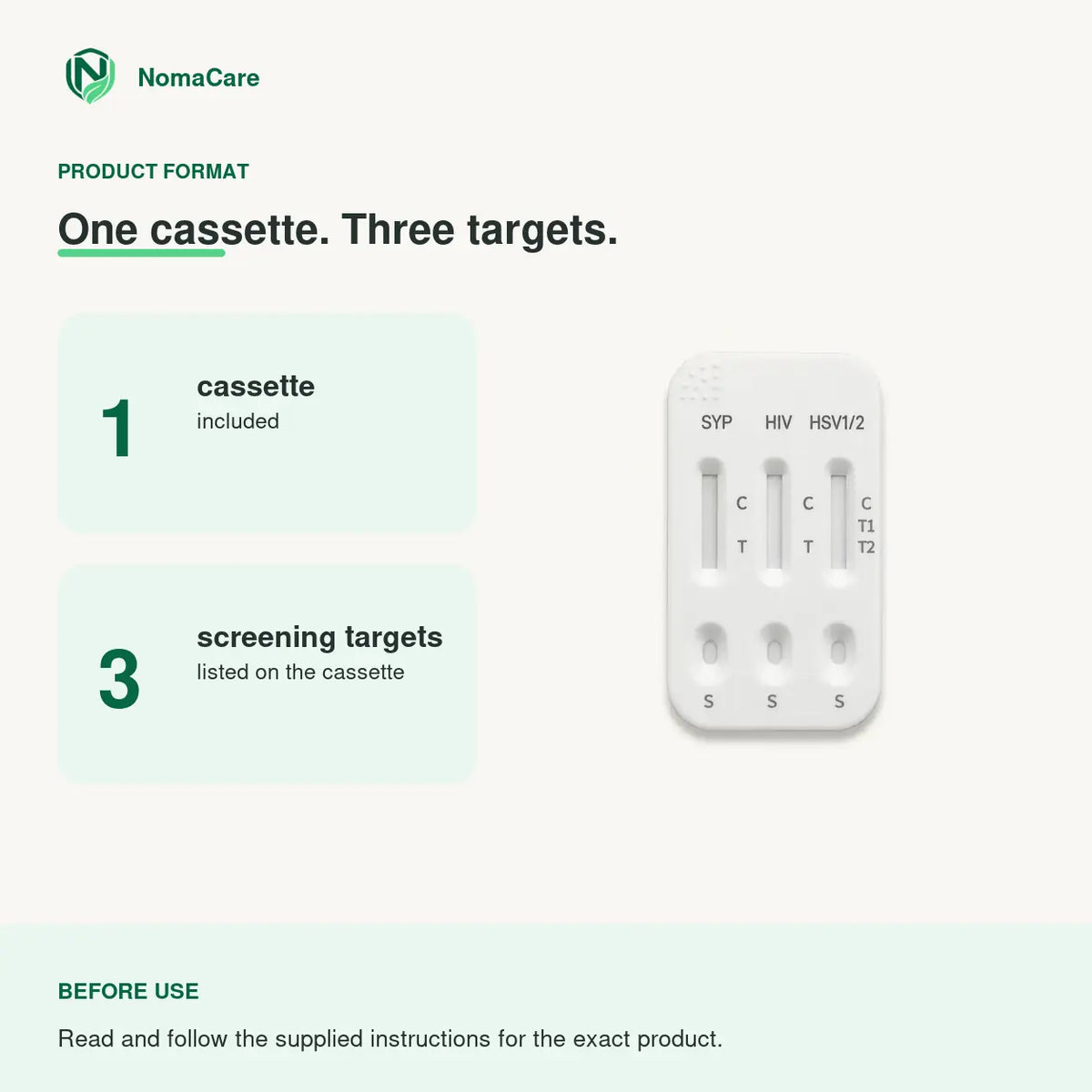 NomaCare 3-in-1 product format: one cassette with three screening targets